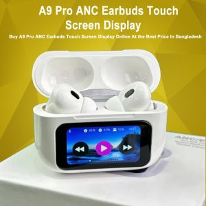 A9 Pro ANC Earbuds Touch Screen Display